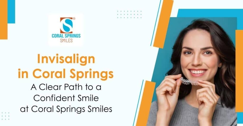 Invisalign in Coral Springs