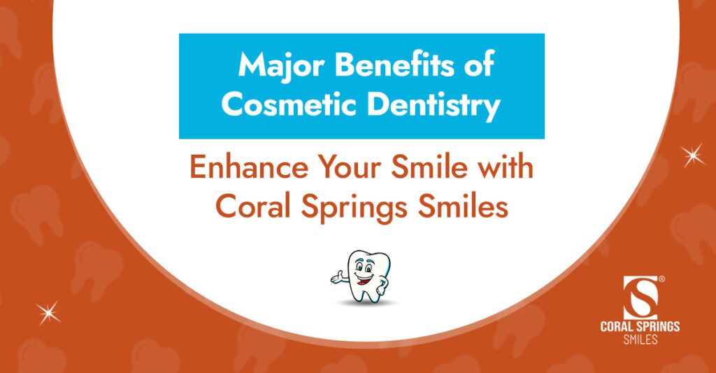 Major-Benefits-of-Cosmetic-Dentistry