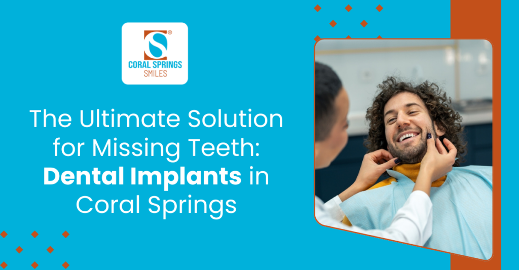 Dental Implants in Coral Springs | Dental Implants Near Me