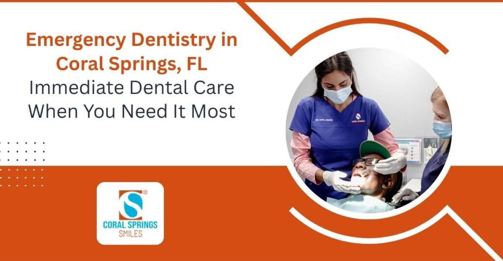 Emergency Dentistry in Coral Springs, FL