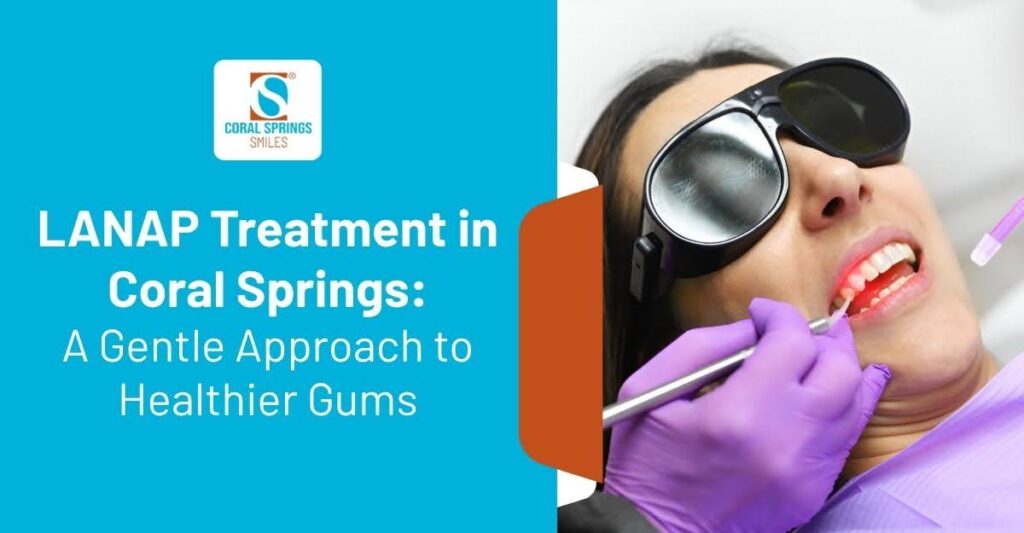 LANAP Treatment in Coral Springs