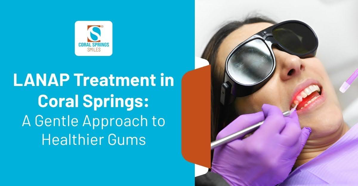 LANAP Treatment in Coral Springs